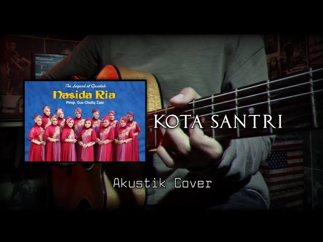 Kota Santri - Nasida Ria || Akustik Cover Instrument class=