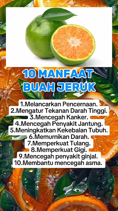 10 MANFAAT BUAH JERUK UNTUK KESEHATAN TUBUH KITA. #manfaat #buah #jeruk