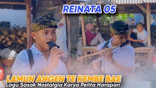 Lagu Sasak Nostalgia Lamun Angen Te Kembe || Rendi Reinata 05