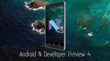 Обзор Android N Developer Preview 4