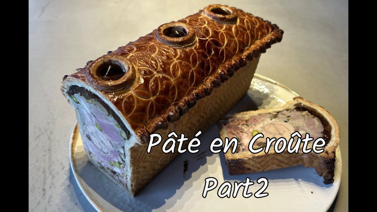 パテアンクルートPart2【Pate en Croute】