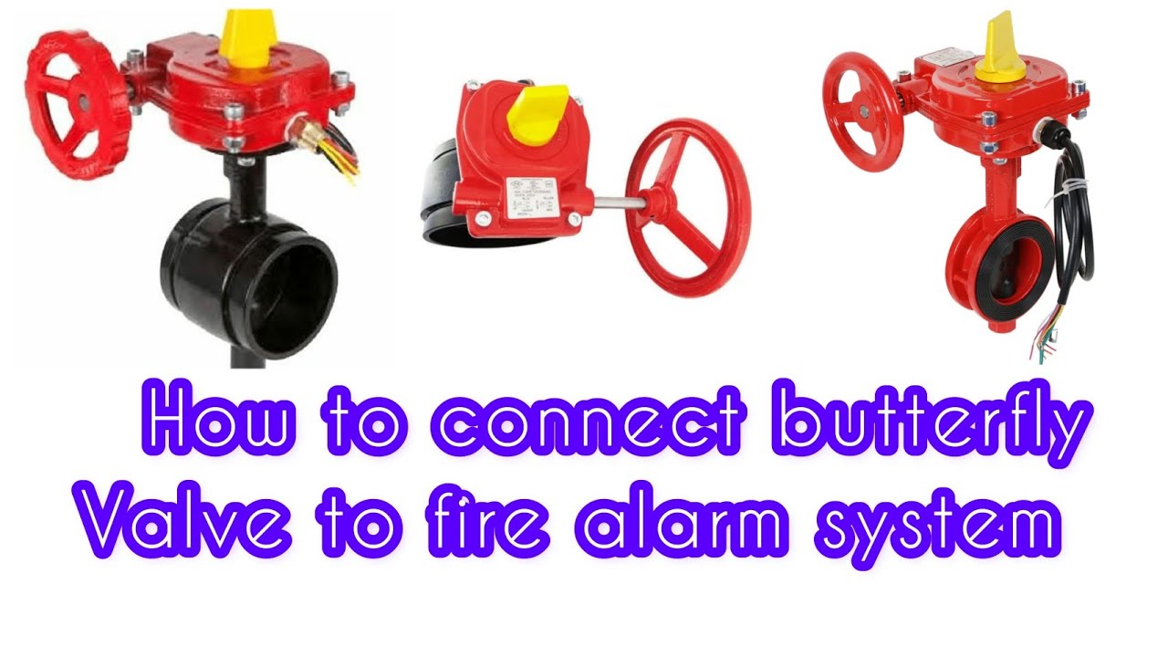 how to connect butterfly valve to fire alarm system in easy wayfire