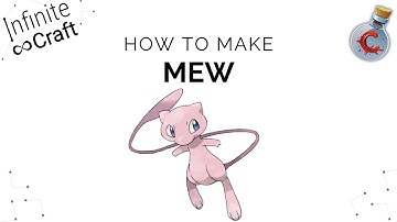 How to make Mew in Infinite Craft?