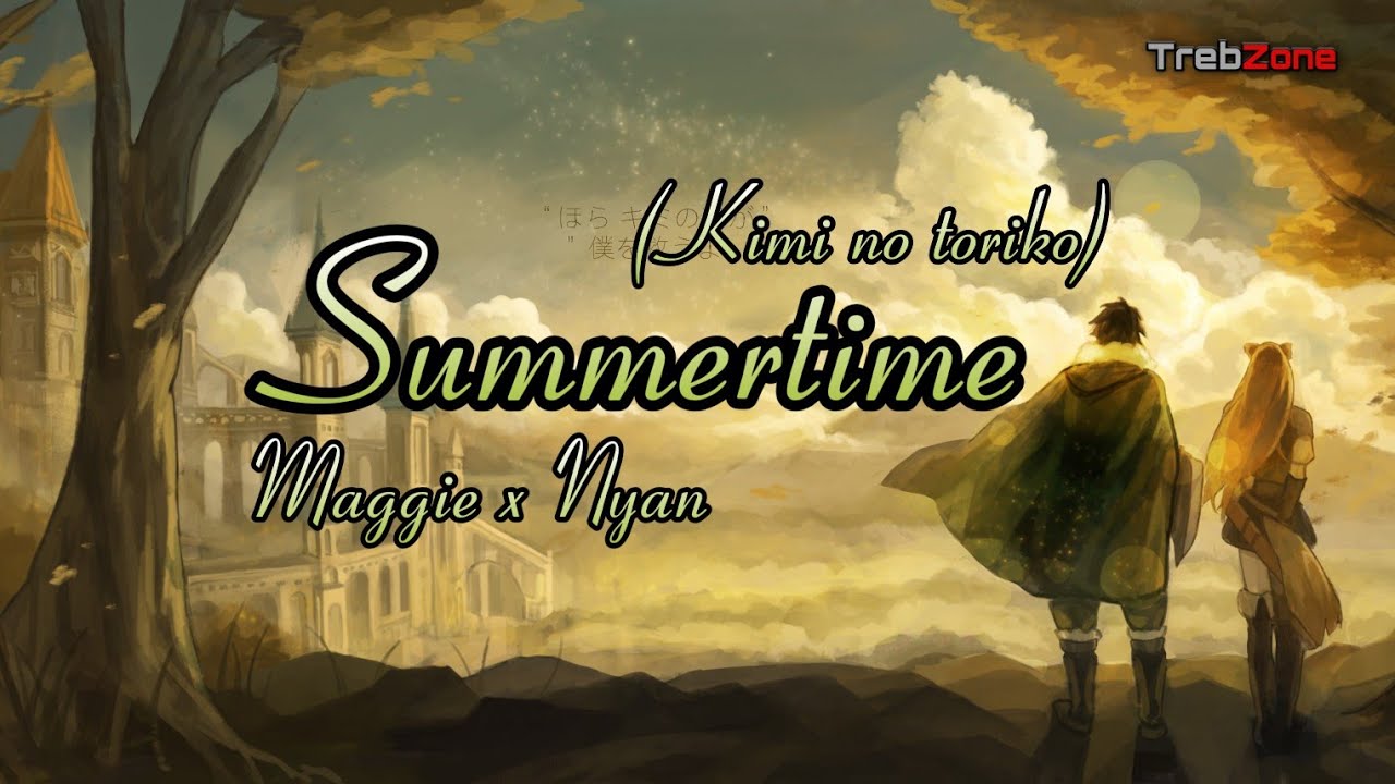 Stream KiMi no ToriKO X SuMmerTIME- TRONGRMX×Yefium.mp3 by Gin