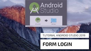Tutorial Membuat Form Login Di Android Studio - 2019