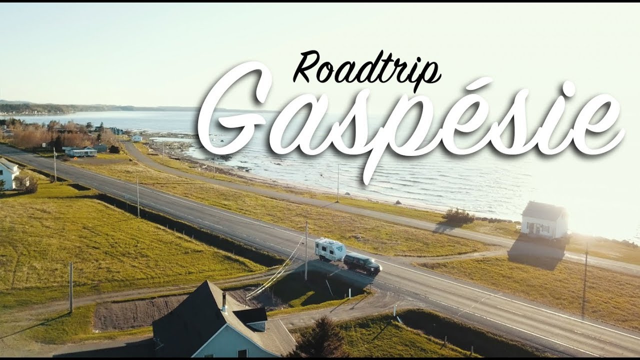 Roadtrip en Gaspésie! - Gaspésie Épisode 2