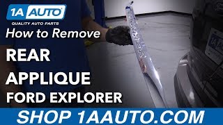 How to Remove Rear Applique 11-19 Ford Explorer