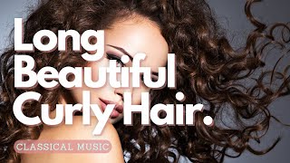 ♫ Love Your Curly Hair! ~ Beautiful + Long + Type 3 + Fast Hair Growth Frequencies ~ Classical Music screenshot 5