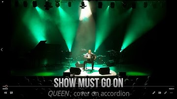 Show Must Go On - Queen - cover - played by Piotr on digital accordion