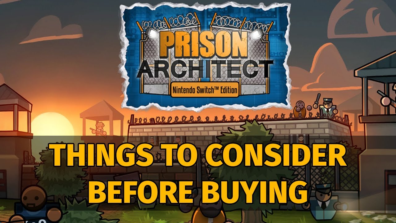 Prison Architect: Nintendo Switch Edition Review - Things to Consider