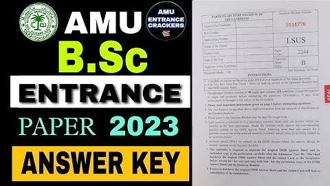 Amu Bsc entrance ans key 2023 | bsc ans key amu | 2023 amu bsc entrance paper | ans key bsc