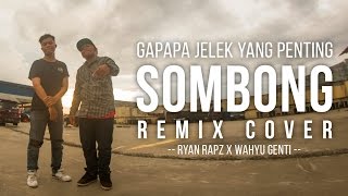 Download lagu GAPAPA JELEK YANG PENTING SOMBONG (REMIX COVER by RYAN RAPZ) #GIVEAWAYCHANDRALIOW RBT #TIM2ONEVLOG