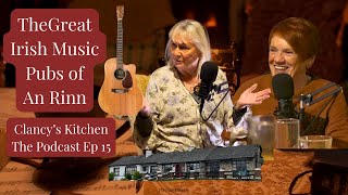 Download Lagu Clancy's Kitchen The Podcast Episode 15 -  Music pubs of An Rinn with Bríd Mooney and Ann Mulqueen MP3