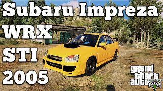 Grand Theft Auto V PC Mods - Subaru Impreza WRX STI 2005 [DOWNLOAD][GTA V PC]