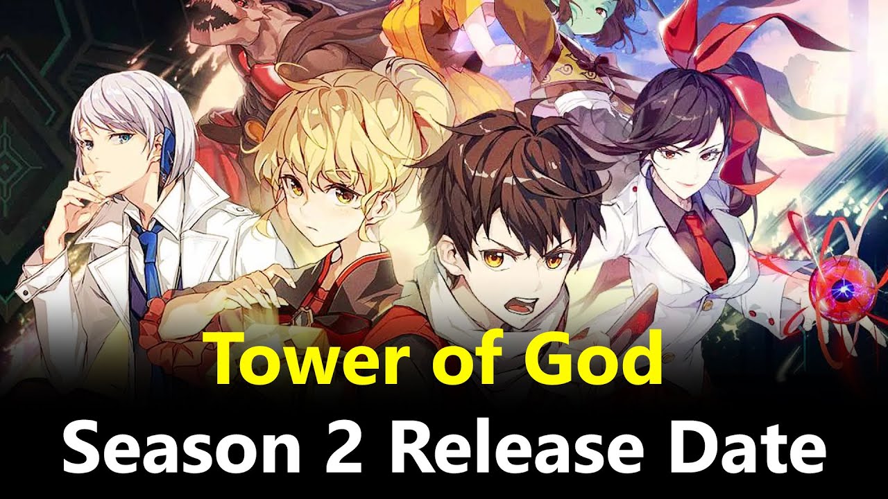 Tower of God Season 2 Release Date, Plot and More! - YouTube