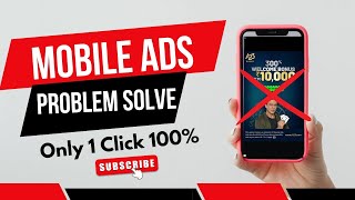 Mobile Ads Problem Solved 100% | How To Stop Mobile Pop-up Ads 2024