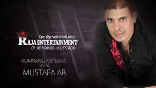 MUSTAFA AB - KUMBANG MERANA ( COVER )