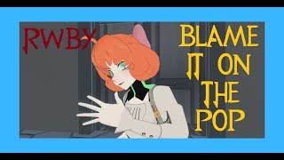 RWBY MV: Blame it on RWBY