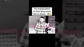 The manipulation of time explained.. 👁️🤯