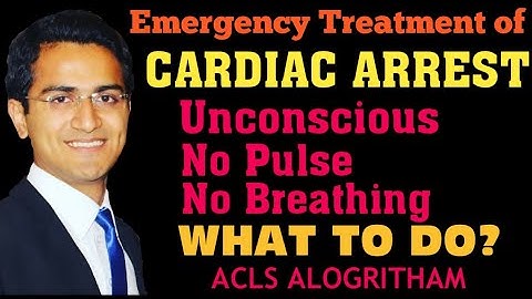 CARDIAC ARREST EMERGENCY MANAGEMENT, UNCONSCIOUS PULSELESS PATIENT TREATMENT ACLS RHYTHM REVIEW 2021