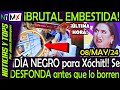 BRUTAL PALIZA ¡  Dia NEGRO para Xochitl SE DESFONDA !