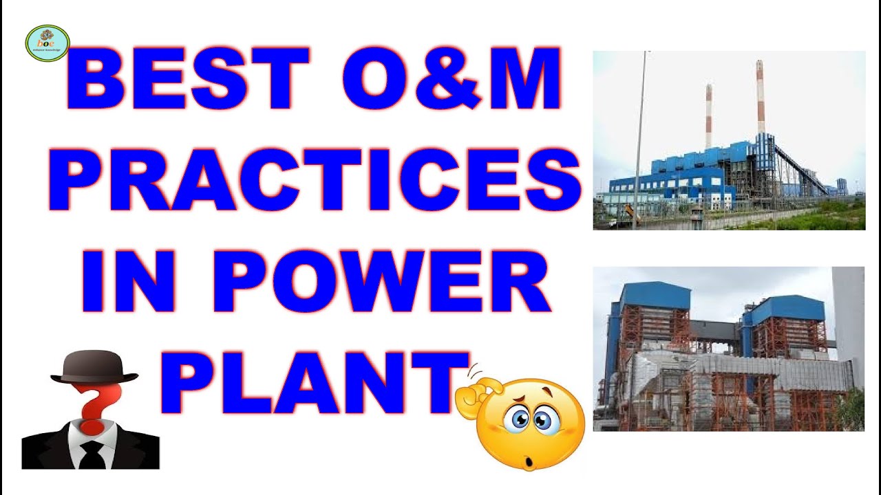 How does a Thermal power plant work ? Best O&M practices. YouTube