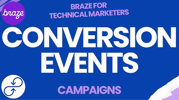 Braze Campaigns | Conversion Events