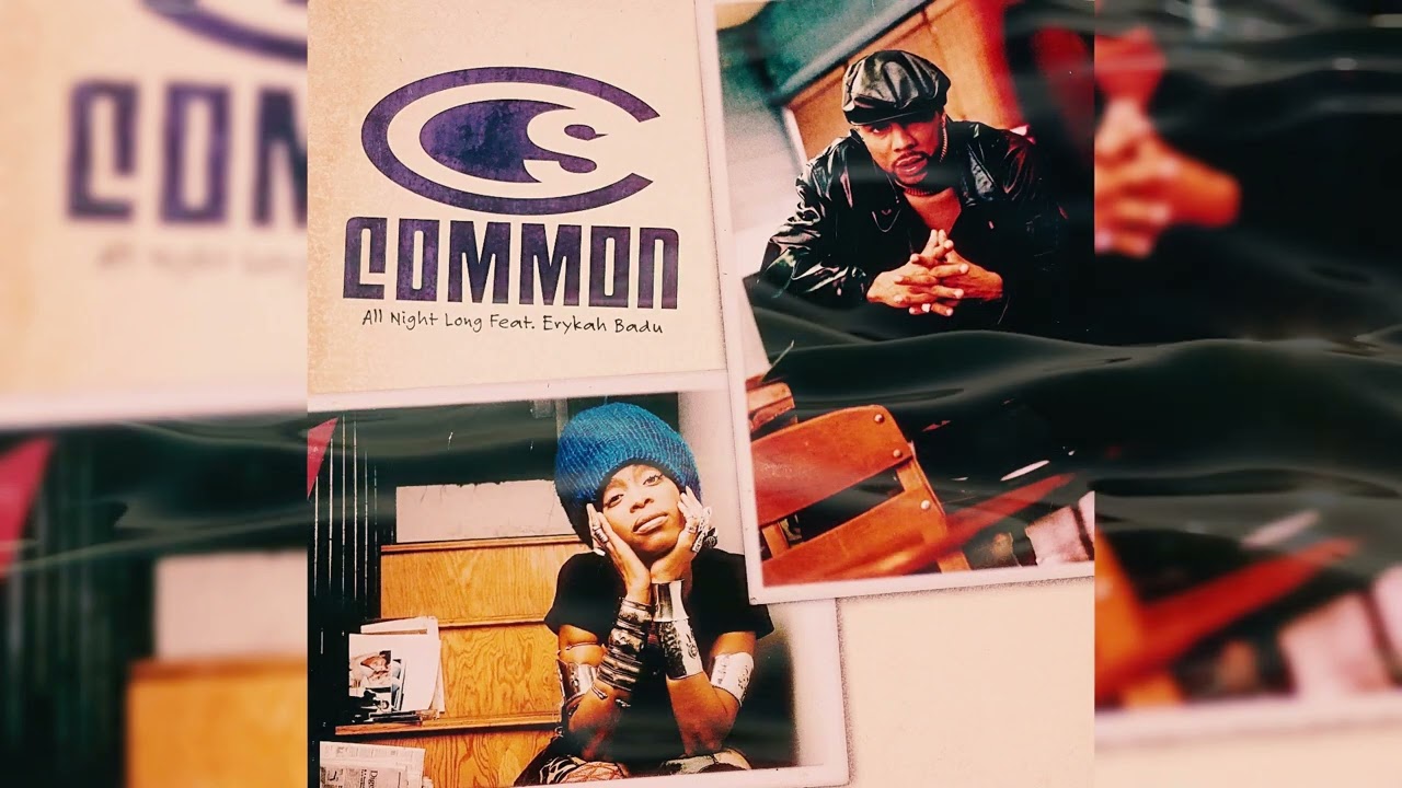 Common ft. Erykah Badu - Feel The Vibes (All Night Long), (Brand