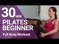 30 Min. Beginner &amp; Refresher Pilates Full Body Workout to form your Core, Legs, Butt and Arms