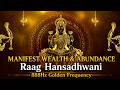 Golden Frequency to Manifest Wealth, Abundance & Financial Clarity | 888Hz Sitar Raag Hansadhwani
