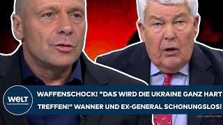 PUTINS KRIEG: Waffenschock! "Das wird die Ukraine ganz hart treffen!" Ex-General und Wanner einig!