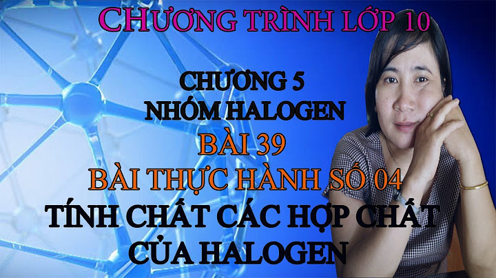 Bài thực hành số 4 hóa học 10 năm 2024