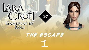 Lara Croft GO - The Escape #1 - A Closing Door