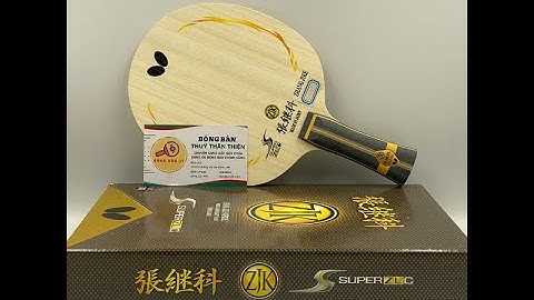 Cốt vợt Zhang Jike Super ZLC - Cốt vợt đỉnh cao của hãng Butterfly