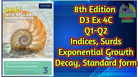 Q1-Q2 || Ex-4C || D3-8th edition || Indices, Surds, Exponential growth decay and Standard form