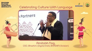 Bhashini Rajyam Workshop | Meghalaya | Featuring Amitabh Nag, CEO Bhashini(DIBD)