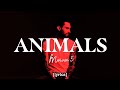 Animals  maroon 5 lyrics