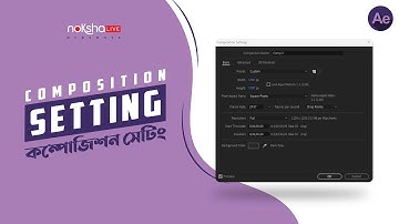 Adobe After Effect Tutorial | Composition Settings | Free Bangla Creative Learning 101