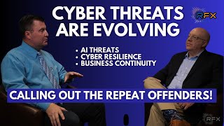 Cybersecurity and Cyber Resilience for Small Business: Insights with Rob Martin, CISSP