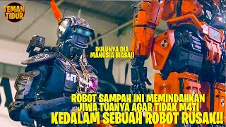 ROBOT RONGSOKAN INI MEMINDAHKAN JIWA MANUSIA KEDALAM SEBUAH ROBOT RUSAK - Alur Cerita 'CHAPPIE'