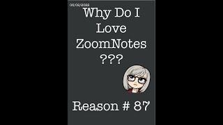 Using ZoomNotes-why Do I Love ZoomNotes???  Reason #87