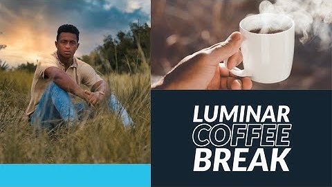 Luminar Coffee Break: Changing the mood of an afternoon photo to dusk