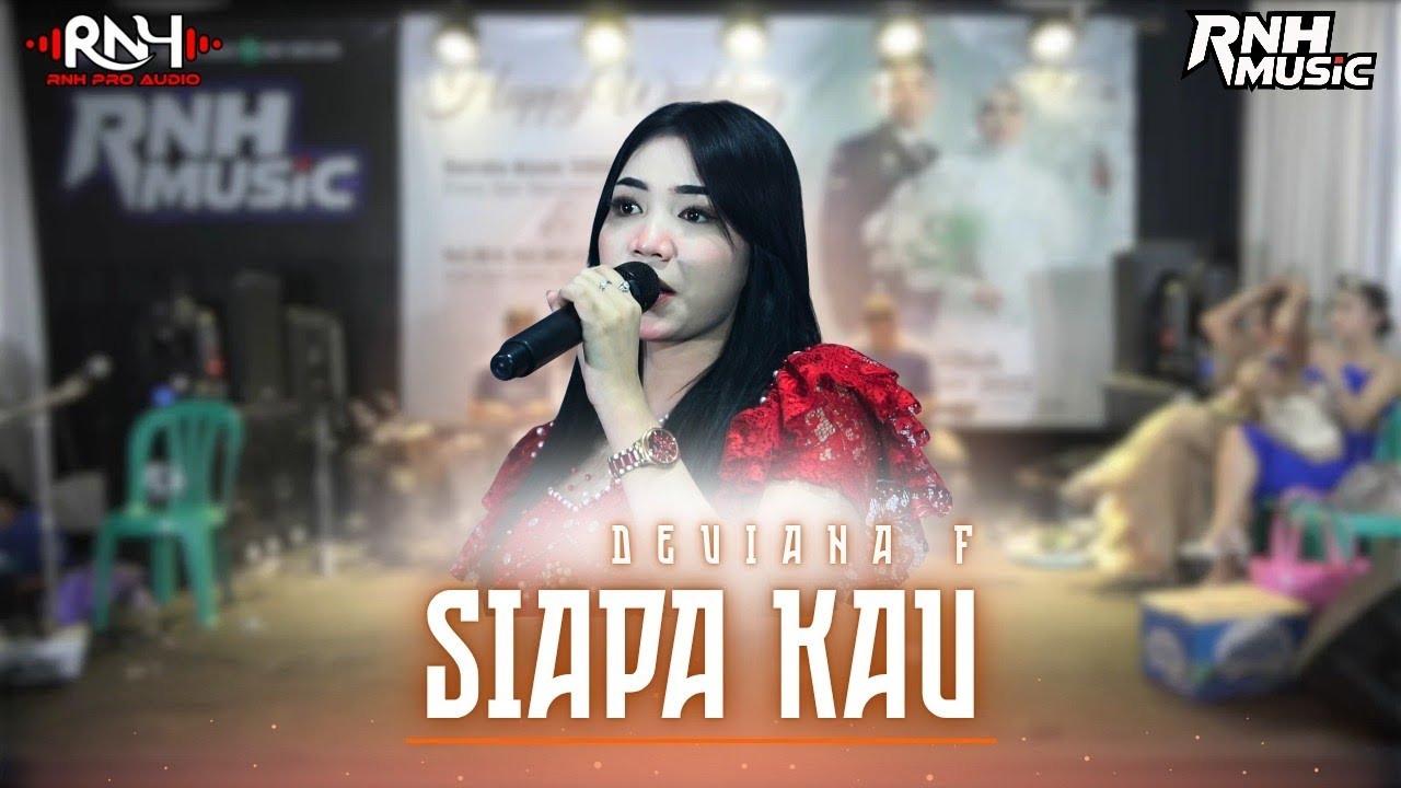 SIAPA KAU - DEVIANA FERRA | RNH Music