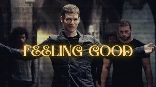 Klaus Mikaelson | Feeling Good