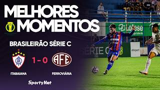 COM JOGADA ESPETACULAR DE LEILSON, ITABAIANA VENCE A FERROVIÁRIA POR 1X0 - MELHORES MOMENTOS
