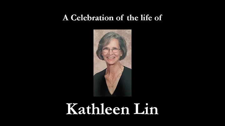 Memorial Service for Kathleen Lin
