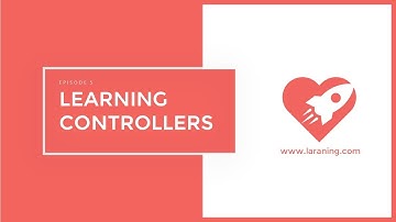 Laravel tutorial - Episode 5 - Introduction to Controllers