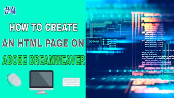 How to Create an HTML Page on Adobe Dreamweaver : Tutorial 4