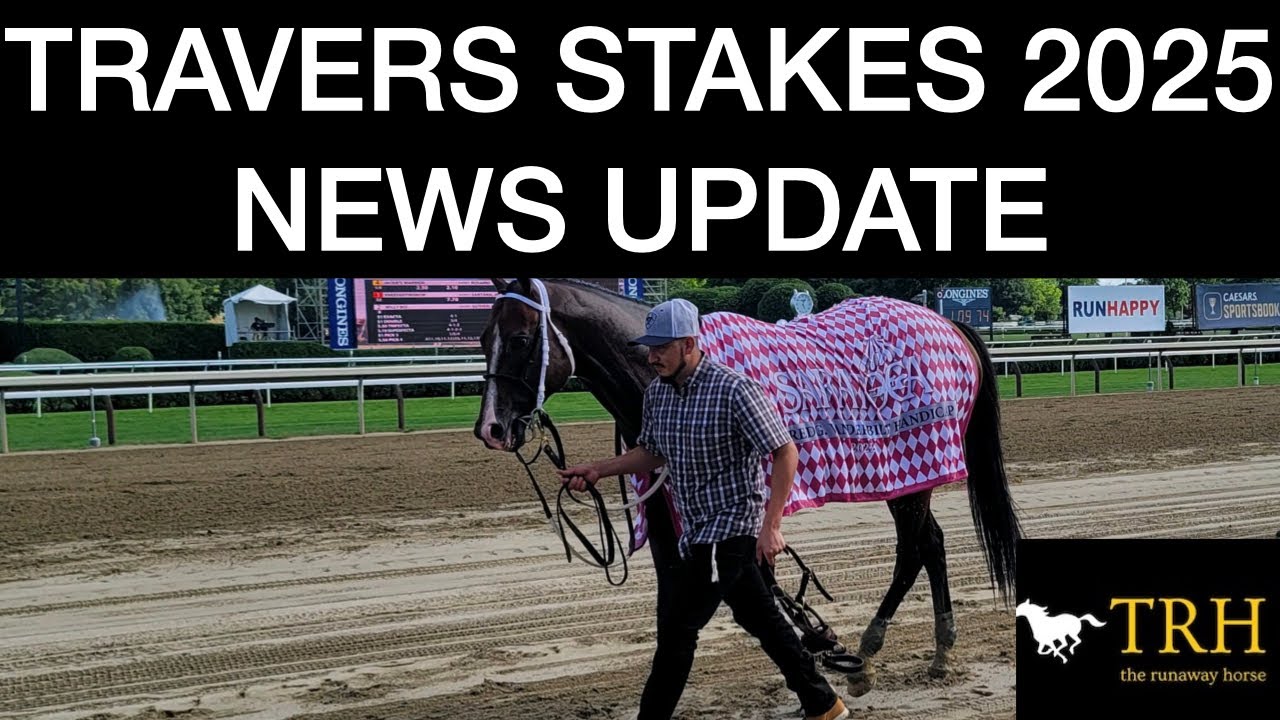 Travers Stakes 2025 Update: Sovereignty, Magnitude, Goal Oriented, Strategic Focus, Gosger
