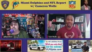 The Ft Lauderdale Police Department Miami Dolphins and NFL Report w/ Cameron Wolfe 01 04 2022